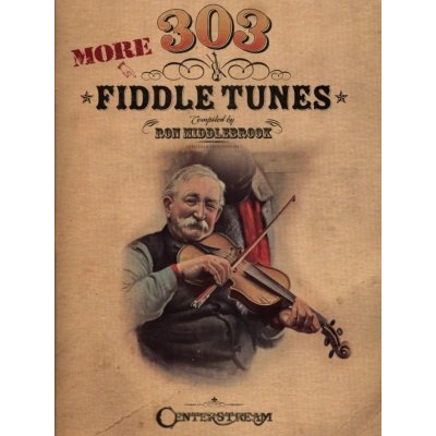 303 More Fiddle Tunes skladby pro sólové housle – Sleviste.cz