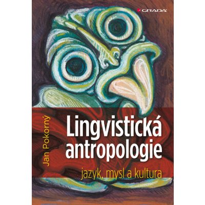 Lingvistická antropologie - Pokorný Jan