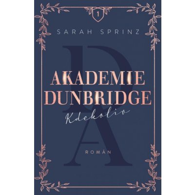 Akademie Dunbridge 1 - Kdekoliv - Sarah Sprinz – Hledejceny.cz