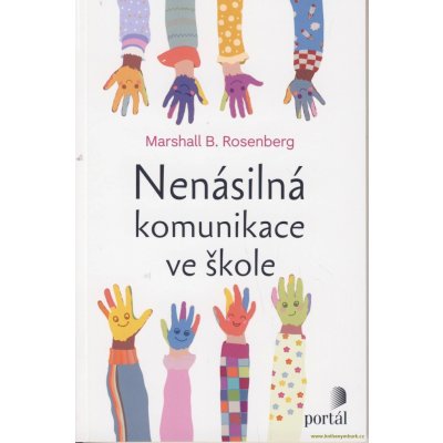 Nenásilná komunikace ve škole - Marshall B. Rosenberg