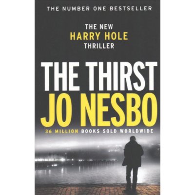 The Thirst: Harry Hole 11 Jo Nesbo, Neil Smith Paperback – Hledejceny.cz