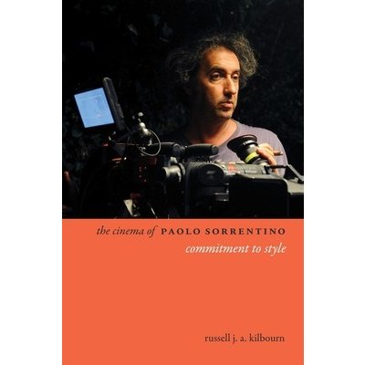The Cinema of Paolo Sorrentino: Commitment to Style Kilbourn RussellPaperback – Hledejceny.cz