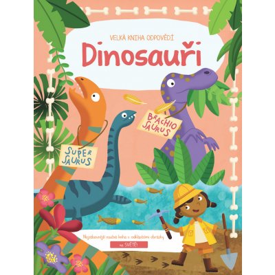 Velká kniha odpovědí: Dinosauři