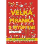 Velká písanka s myškami - Mihálik Jan – Hledejceny.cz