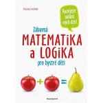 Zábavná matematika a logika pro bystré děti - Václav Fořtík – Sleviste.cz
