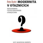 Modernita v otaznících - Petr Dytrt – Hledejceny.cz