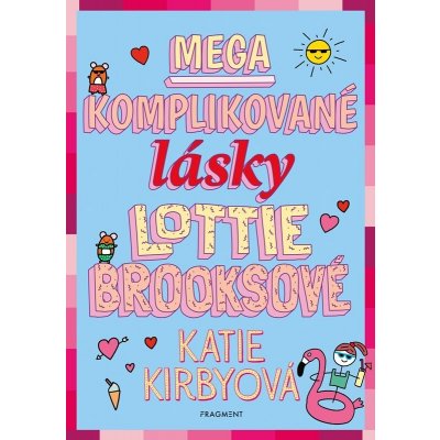 Mega komplikované lásky Lottie Brooksové - Katie Kirbyová