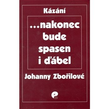 ... nakonec bude spasen i ďábel Zbořilová Johanna