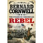 Bernard Cornwell - Rebel – Hledejceny.cz