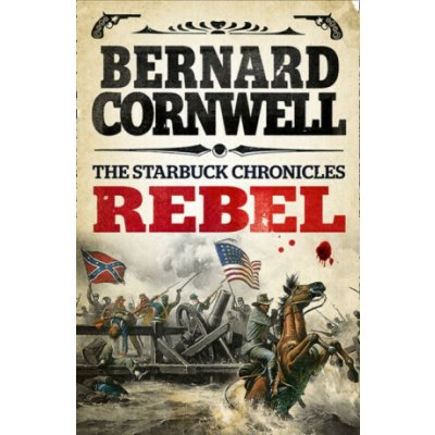 Bernard Cornwell - Rebel – Hledejceny.cz