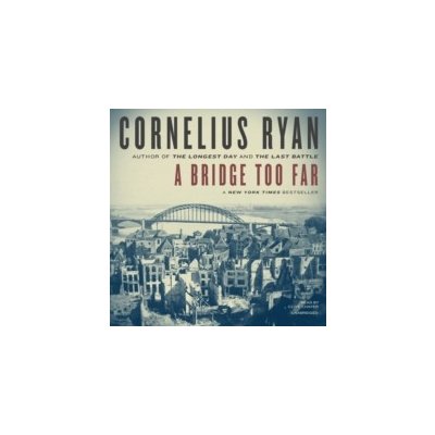 Bridge Too Far Ryan Cornelius, Chafer Clive audio – Hledejceny.cz