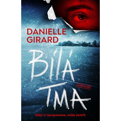 Bílá tma - Danielle Girard