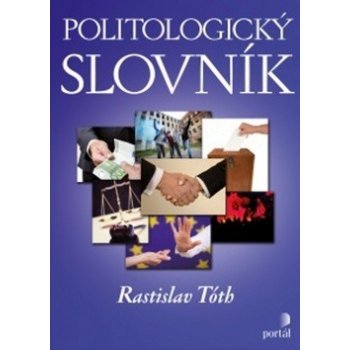 Politologický slovník Tóth, Rastislav