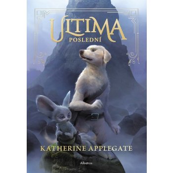 Ultima 1: Poslední - Katherine Applegate