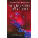 Proč je bdělá pozornost lepší než čokoláda. Průvodce na cestě k vědomému životu - David Michie - Synergie