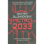 METRO 2033 - GLUKHOVSKY, D. – Sleviste.cz