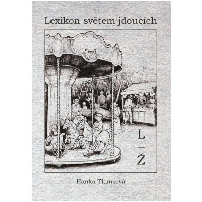 Lexikon světem jdoucích L - Ž – Hledejceny.cz