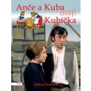 Anče a Kuba mají Kubíčka - Božena Šimková