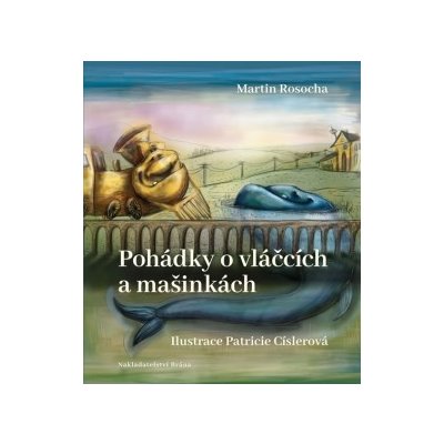 Pohádky o vláčcích a mašinkách