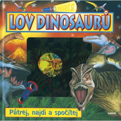 Lov dinosaurů - Posviť si – Hledejceny.cz