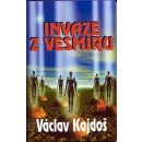 Invaze z vesmíru - Václav Kajdoš