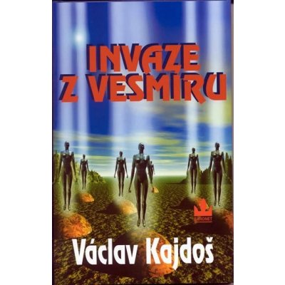 Invaze z vesmíru - Václav Kajdoš – Zboží Mobilmania