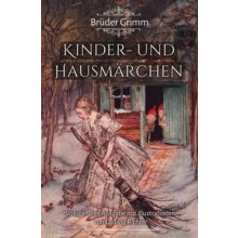 Grimms Mrchen: Kinder- und Hausmrchen Grimm Wilhelm Pevná vazba