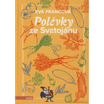 Polévky ze Svatojánu - Eva Francová