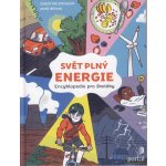 Svět plný energie - Encyklopedie pro školáky - Steinlein Christina, Becker Anne – Hledejceny.cz