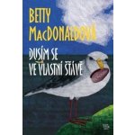 Dusím se ve vlastní šťávě - Betty MacDonaldová – Hledejceny.cz