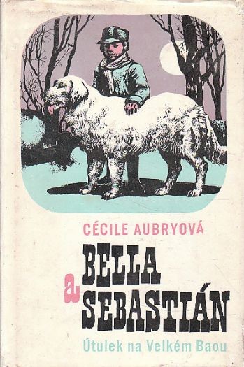 Bella a Sebastián-Útulek na Velkém Baou