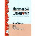 Matematické minutovky pro 6. ročník 2. díl - Hricz Miroslav – Hledejceny.cz