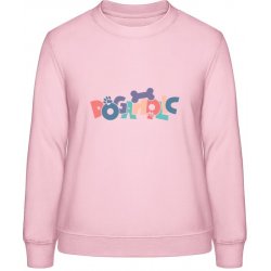 AWDis Sweat mikina Psí design s nápisem DOGAHOLIC Miminkovská růžová