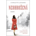 Neohrožená - Charlotte Leonard – Hledejceny.cz