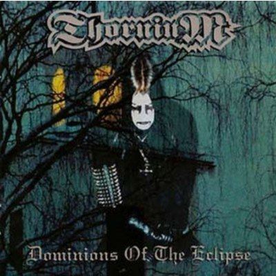 Dominions of the eclipse Thornium LP