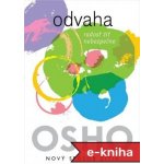 Odvaha: Radosť žiť nebezpečne - Osho – Hledejceny.cz