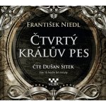 Čtvrtý králův pes - František Niedl, Dušan Sitek – Hledejceny.cz