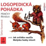 Logopedická pohádka aneb Jak zvířátka naučila Matýska hezky mluvit - Šárka Kavanová – Hledejceny.cz