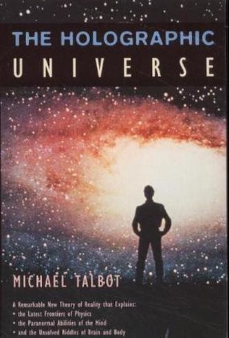 The Holographic Universe - M. Talbot