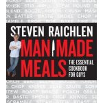 Man Made Meals: The Essential Cookbook for Guys Raichlen StevenPaperback – Hledejceny.cz