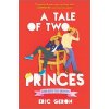Kniha A Tale of Two Princes Geron EricPevná vazba