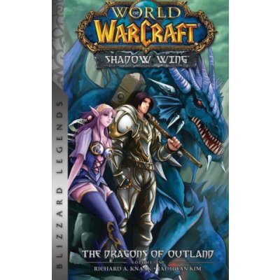 World of Warcraft: Shadow Wing - The Dragons of Outland - Book One – Hledejceny.cz