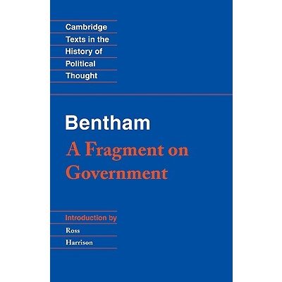 Bentham: A Fragment on Government