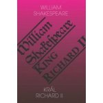 Král Richard II. / King Richard II - William Shakespeare – Hledejceny.cz