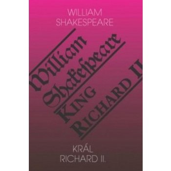 Král Richard II. / King Richard II - William Shakespeare
