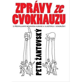 Zprávy z cvokhausu - Žantovský Petr, Brožovaná