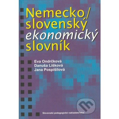 Nemecko / slovenský ekonomický slovník - Eva Ondrčková a kol. – Zboží Mobilmania