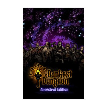 Darkest Dungeon: Ancestral Edition 2018