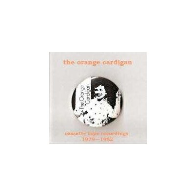 Orange Cardigan - Cassette Tape Recordings 1979-1982 CD – Hledejceny.cz