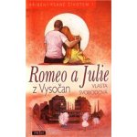 Romeo a Julie z Vysočan – Hledejceny.cz